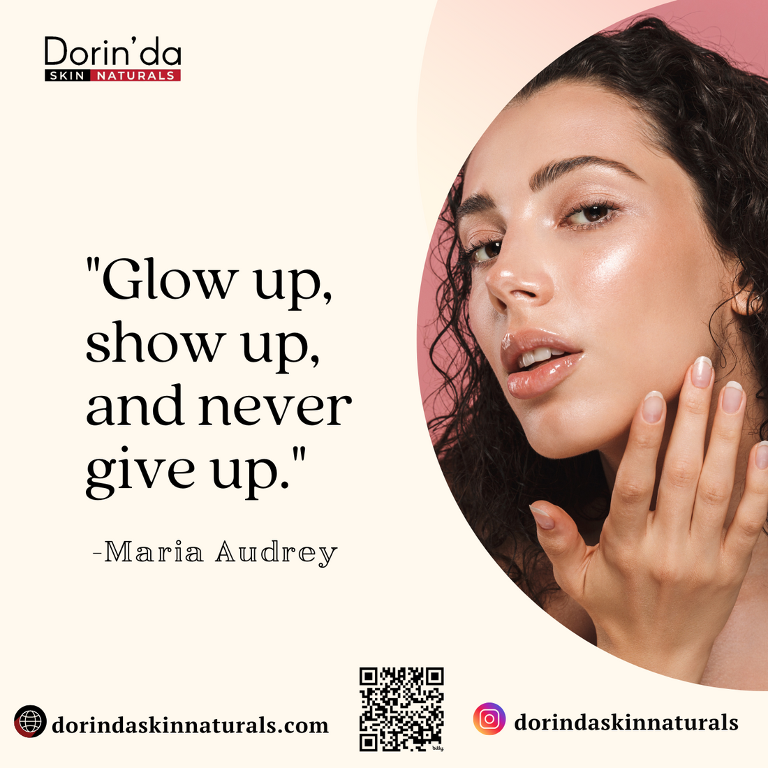 Glow Up, Show Up, and Never Give Up: 3 Life-Changing Principles for Success